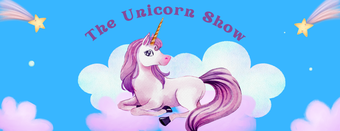 The Unicorn Show 