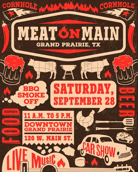 Meat on Main flyer - event will be on Saturday, September 28 from 11 a.m. to 5 p.m. in Downtown Grand Prairie, 120 W. Main St. 